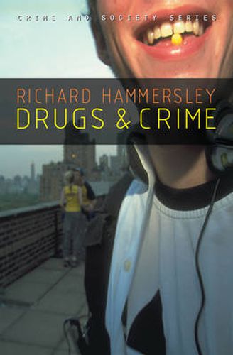Cover image for Drugs and Crime: Theories and Practices