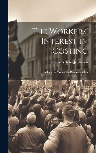 Cover image for The Workers' Interest in Costing