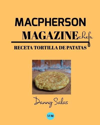 Macpherson Magazine Chef's - Receta Tortilla de patatas