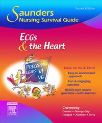 Cover image for Saunders Nursing Survival Guide: ECGs and the Heart