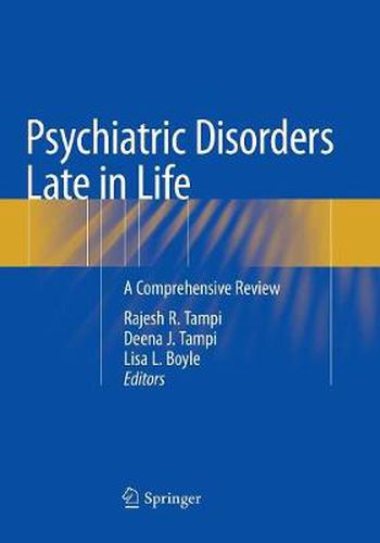 Cover image for Psychiatric Disorders Late in Life: A Comprehensive Review