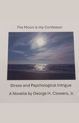 The Moon Is My Confessor