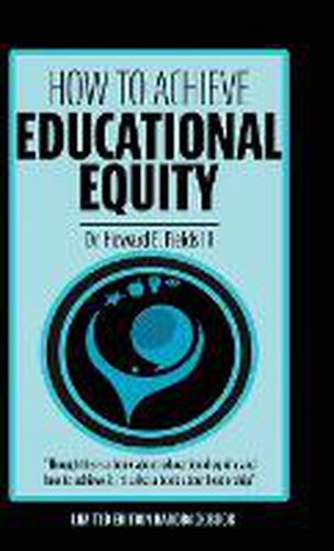 Cover image for How to Achieve Educational Equity