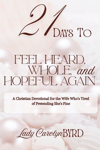 Cover image for 21 Days to Feel Heard, Whole, and Hopeful Again