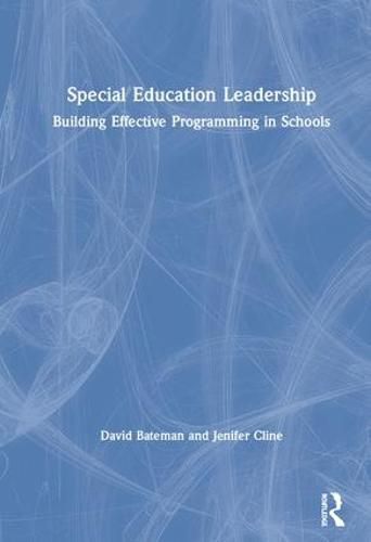 Special Education Leadership: Building Effective Programming in Schools