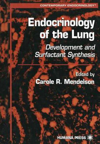 Cover image for Endocrinology of the Lung: Development and Surfactant Synthesis