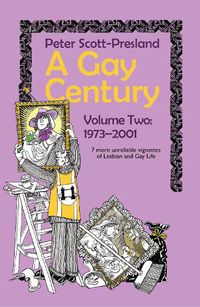 Cover image for A Gay Century Volume 2: 1973-2001