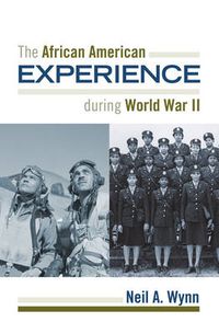 Cover image for The African American Experience during World War II