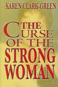Cover image for Curse of the Strong Woman