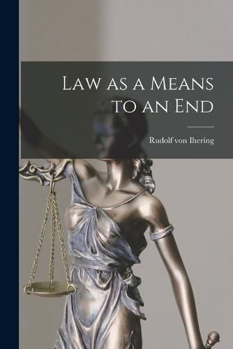 Cover image for Law as a Means to an End