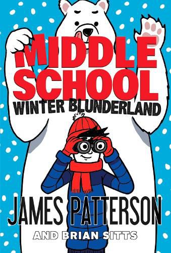 Cover image for Middle School: Winter Blunderland: (Middle School 15)