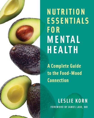 Cover image for Nutrition Essentials for Mental Health: A Complete Guide to the Food-Mood Connection