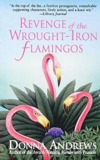 Cover image for Revenge of the Wrought-Iron Flamingos