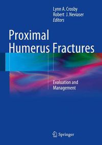 Cover image for Proximal Humerus Fractures: Evaluation and Management