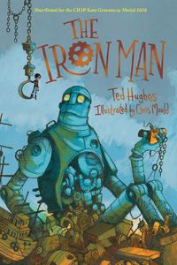 Cover image for The Iron Man: Chris Mould Illustrated Edition