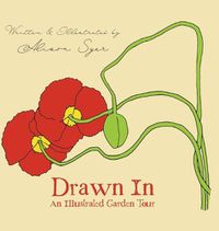 Cover image for Drawn In: An Illustrated Garden Tour