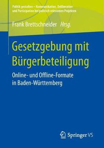 Cover image for Gesetzgebung mit Burgerbeteiligung: Online- und Offline-Formate in Baden-Wurttemberg