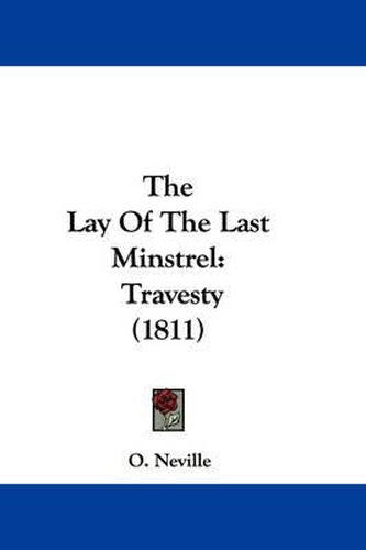 Cover image for The Lay of the Last Minstrel: Travesty (1811)