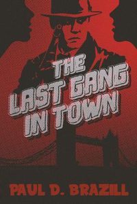 Cover image for The Last Gang In Town