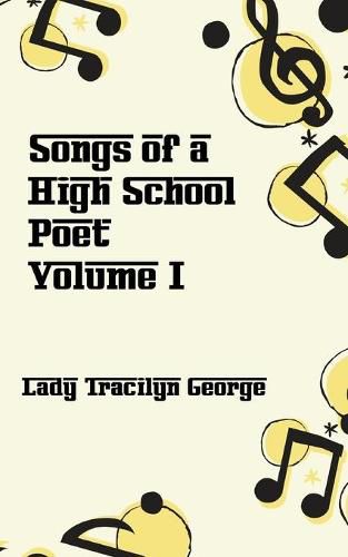 Cover image for Songs of a High School Poet, Volume I