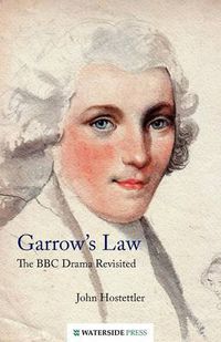 Cover image for Garrow's Law: The BBC Drama Revisited