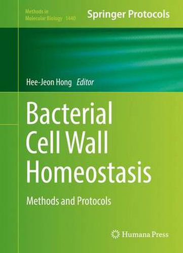 Cover image for Bacterial Cell Wall Homeostasis: Methods and Protocols