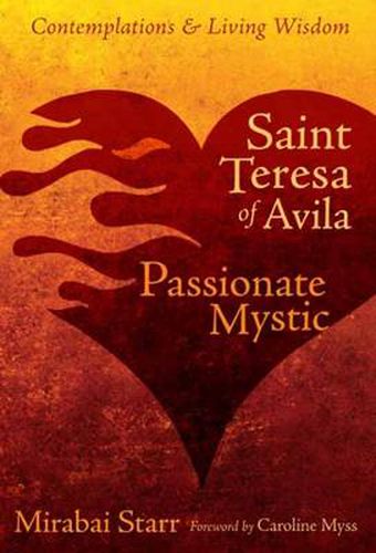 Cover image for Saint Teresa of Avila: Passionate Mystic