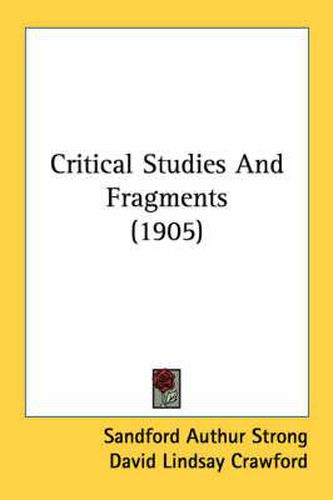 Critical Studies and Fragments (1905)