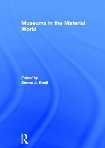 Cover image for Museums in the Material World