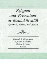 Cover image for Religion and Prevention in Mental Health: Research, Vision, and Action