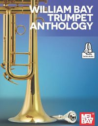 Cover image for William Bay Trumpet Anthology