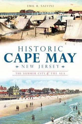 Cover image for Historic Cape May, New Jersey: The Summer City by the Sea