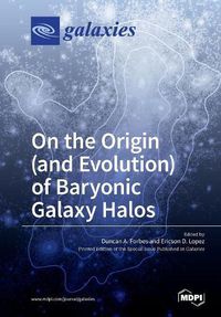Cover image for On the Origin (and Evolution) of Baryonic Galaxy Halos