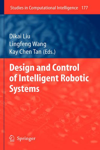 Cover image for Design and Control of Intelligent Robotic Systems