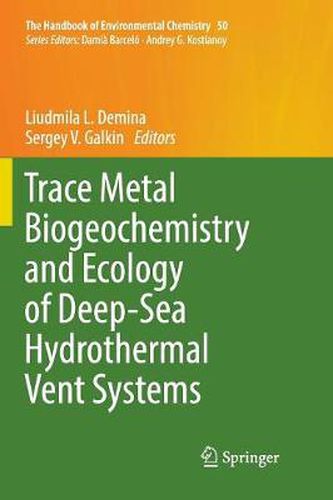 Cover image for Trace Metal Biogeochemistry and Ecology of Deep-Sea Hydrothermal Vent Systems