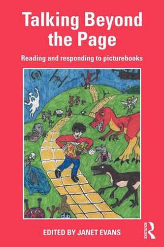 Cover image for Talking Beyond the Page: Reading and responding to picturebooks