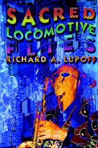 Cover image for Sacred Locomotive Flies