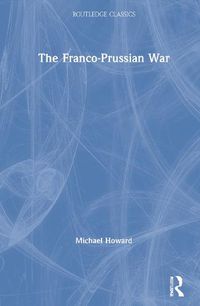 Cover image for The Franco-Prussian War