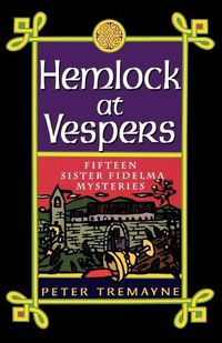 Cover image for Hemlock at Vespers: Fifteen Sister Fidelma Mysteries