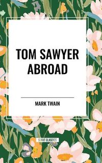 Cover image for Tom Sawyer Abroad