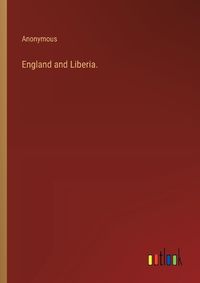 Cover image for England and Liberia.
