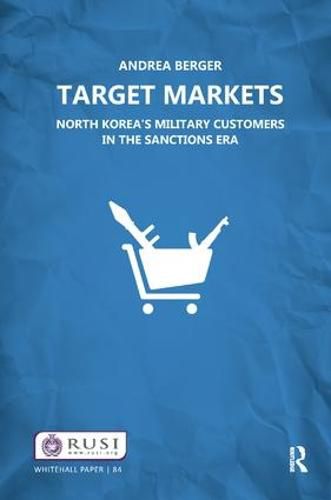 Cover image for Target Markets: North Korea's Military Customers