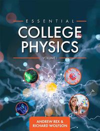 Cover image for Essential College Physics Volume I