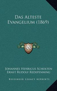 Cover image for Das Alteste Evangelium (1869)