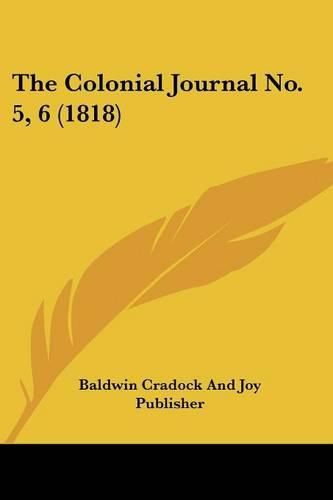 Cover image for The Colonial Journal No. 5, 6 (1818)
