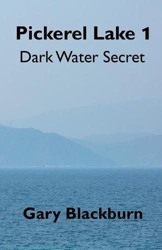 Cover image for Pickerel Lake 1: Dark Water Secret