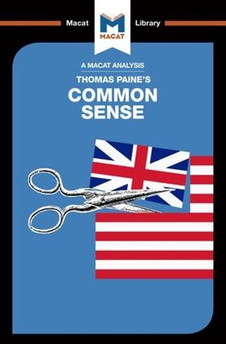 An Analysis of Thomas Paine's Common Sense: Common Sense