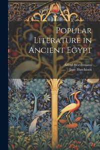 Cover image for Popular Literature in Ancient Egypt