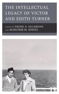 Cover image for The Intellectual Legacy of Victor and Edith Turner