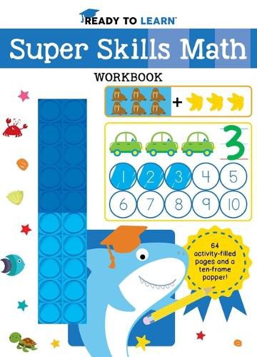 Cover image for Ready to Learn: Super Skills Math Workbook with Ten-Frame Popper